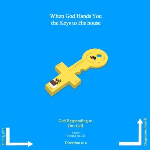 When God Hands You the Keys to His Ho..., Wynand van Zyl
