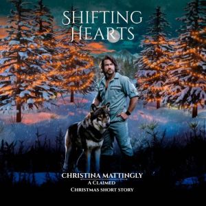 Shifting Hearts: A Small Town Christmas Wolf Shifter Romance