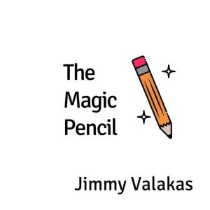 The Magic Pencil, Jimmy Valakas