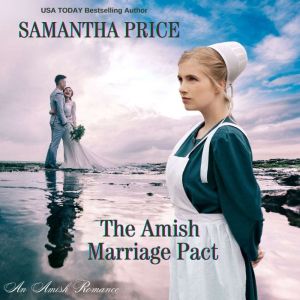 The Amish Marriage Pact, Samantha Price