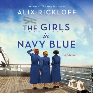 The Girls in Navy Blue, Alix Rickloff