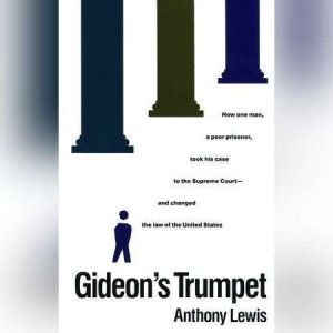 Gideons Trumpet, Anthony Lewis