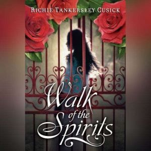 Walk of the Spirits, Richie Tankersley Cusick