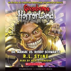 Goosebumps HorrorLand 5 Dr. Maniac ..., R.L. Stine