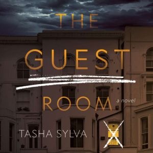 The Guest Room, Tasha Sylva