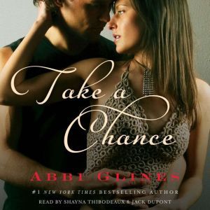 Take A Chance, Abbi Glines