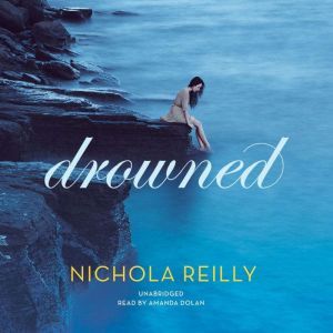 Drowned, Nichola Reilly