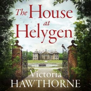 The House at Helygen, Victoria Hawthorne