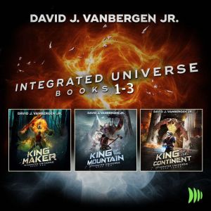 Integrated Universe: Books 1-3