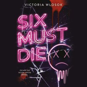 Six Must Die, Victoria Wlosok