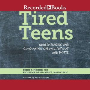 Tired Teens, Philip R. Fischer