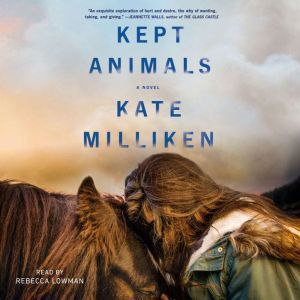 Kept Animals, Kate Milliken