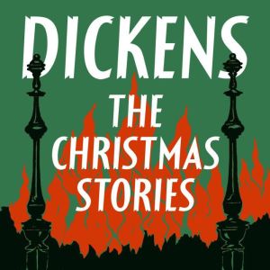 Dickens The Christmas Stories, Charles Dickens
