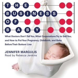 Business of Baby, Jennifer Margulis