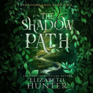 The Shadow Path, Elizabeth Hunter