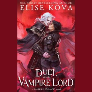 A Duel with the Vampire Lord: A Standalone Fantasy Romance