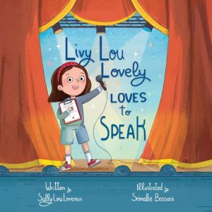 Livy Lou Lovely Loves to Speak, Sally Lou Loveman