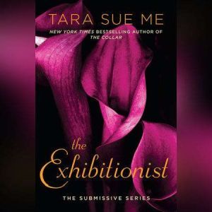 The Exhibitionist, Tara Sue Me