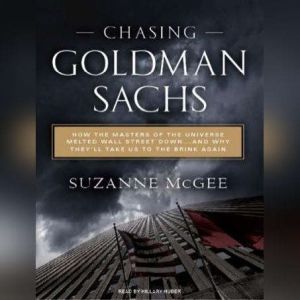 Chasing Goldman Sachs, Suzanne McGee
