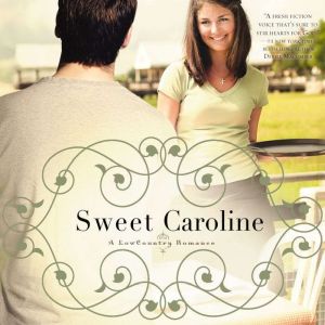 Sweet Caroline, Rachel Hauck