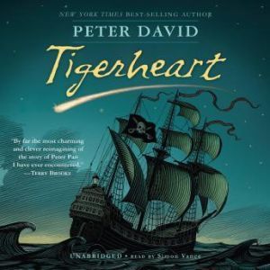 Tigerheart, Peter David