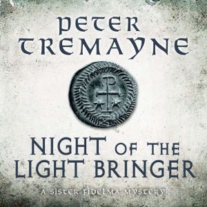 Night of the Lightbringer Sister Fid..., Peter Tremayne