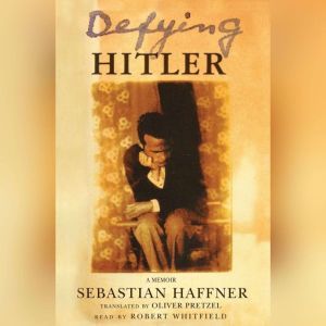 Defying Hitler, Sebastian Haffner