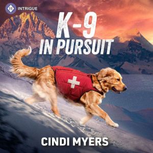 K9 in Pursuit, Cindi Myers