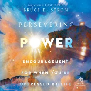 Persevering Power, Bruce Strom
