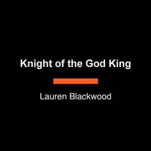 Knight of the God King, Lauren Blackwood