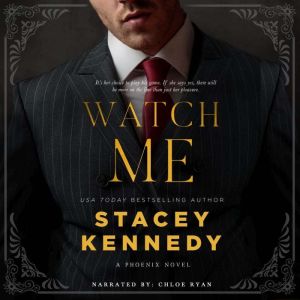 Watch Me, Stacey Kennedy