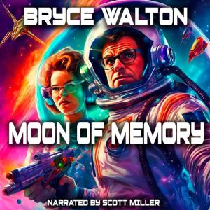 Moon of Memory, Bryce Walton