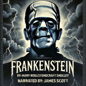 Frankenstein, Mary Wollstonecraft Shelley
