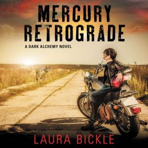 Mercury Retrograde, Laura Bickle