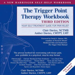 Trigger Point Therapy Workbook, Clare Davies Nctmb