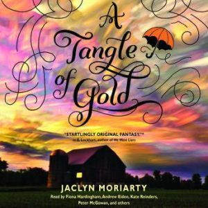Tangle of Gold, A Book 3 of the Colo..., Jaclyn Moriarty