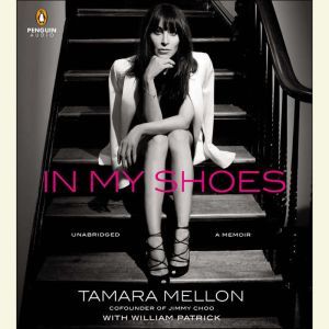 In My Shoes, Tamara Mellon