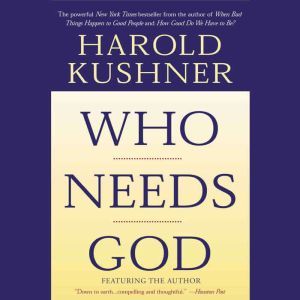 Who Needs God?, Harold Kushner