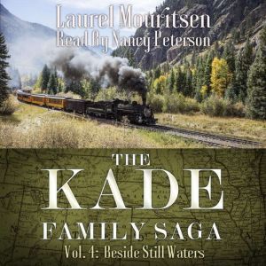 The Kade Family Saga, Vol. 4, Laurel Mouritsen