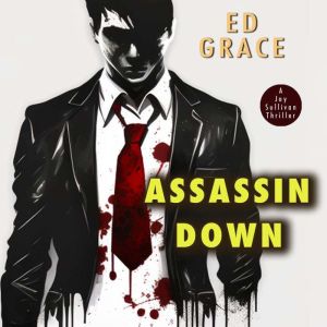 Assassin Down, Ed Grace