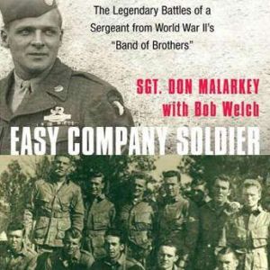Easy Company Soldier, Don Malarkey