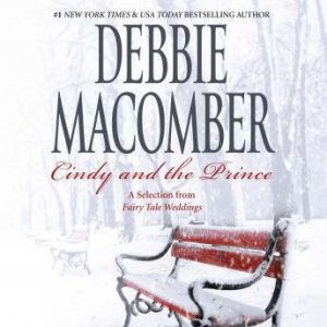 Cindy and the Prince A Selection fro..., Debbie Macomber