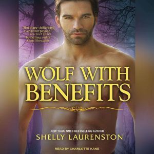 Wolf With Benefits, Shelly Laurenston