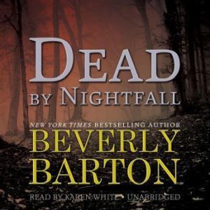 Dead by Nightfall, Beverly Barton