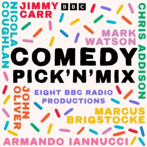 Comedy PicknMix: Eight BBC Radio Productions