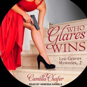Who Glares Wins, Camilla Chafer