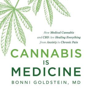 Cannabis Is Medicine, Bonni Goldstein