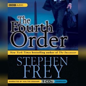 The Fourth Order, Stephen Frey