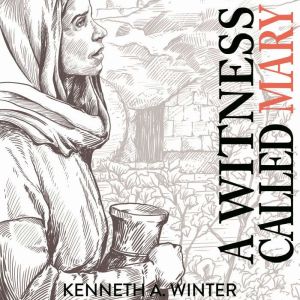 A Witness Called Mary, Kenneth Winter