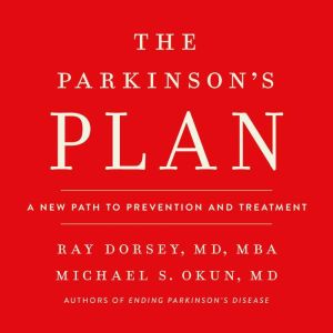 The Parkinsons Plan, Ray Dorsey